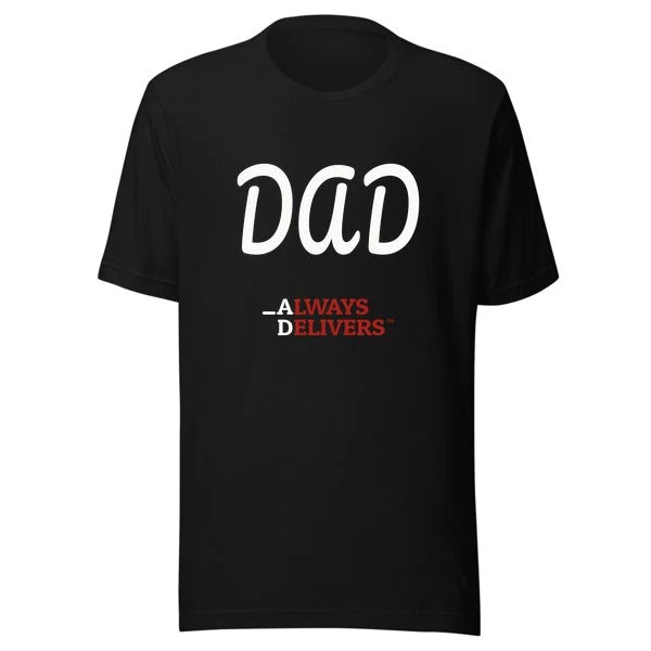 dad-always-delivers-tee|tee|black