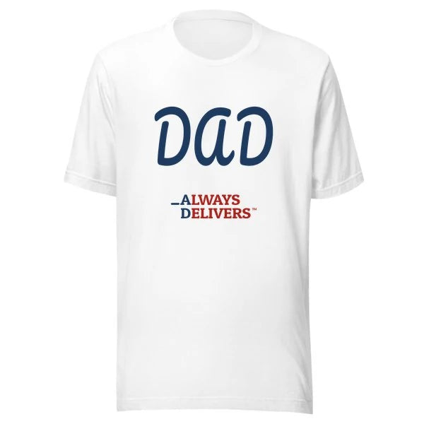 dad-always-delivers-tee|tee|white