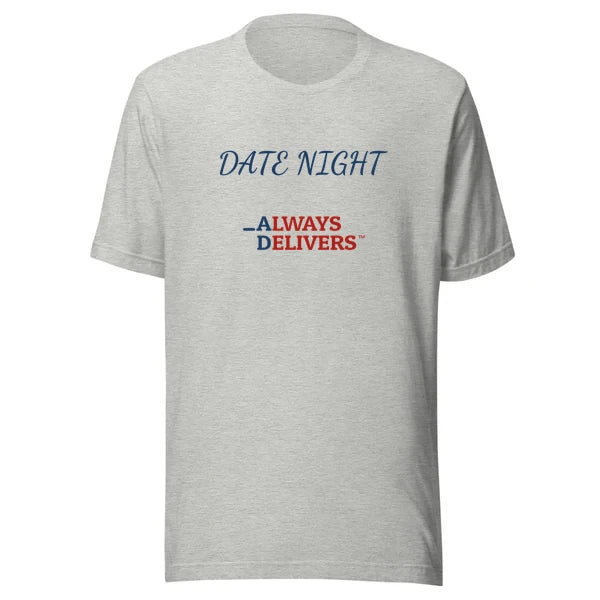 datenight-always-delivers-tee|tee|heather