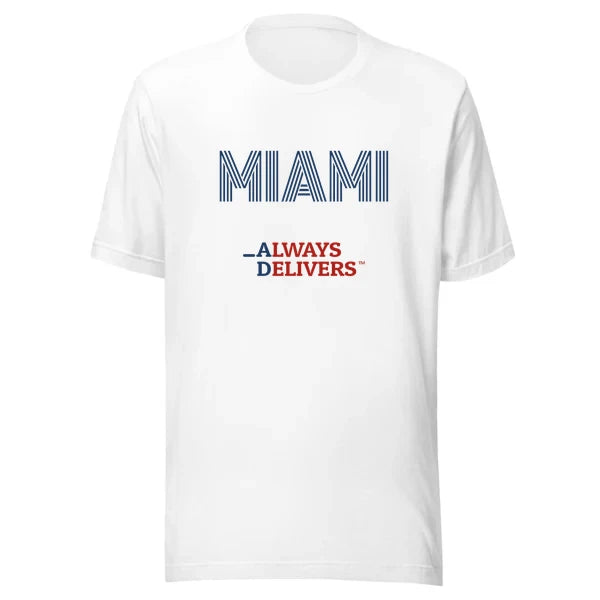 MIAMI Always Delivers