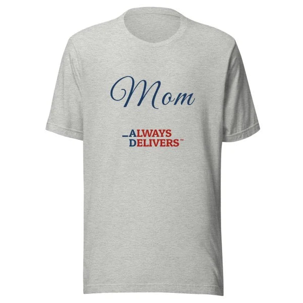 mom-always-delivers-tee|tee|heather