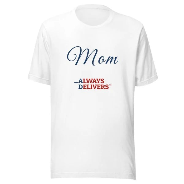 mom-always-delivers-tee|tee|white