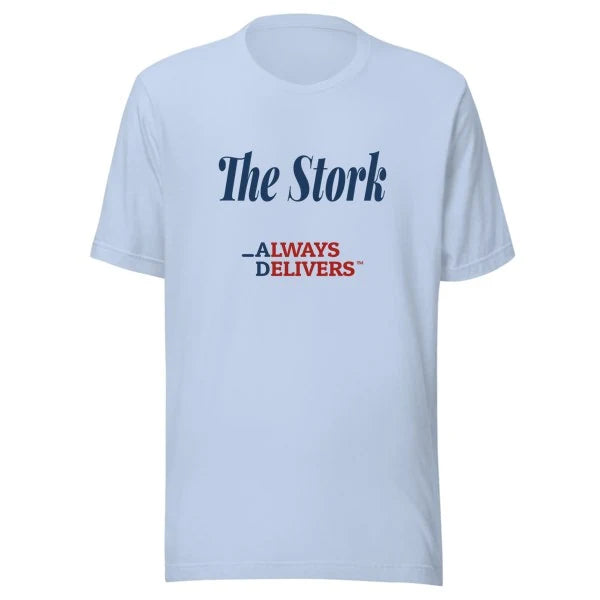 the-stork-always-delivers-tee|tee|babyblue