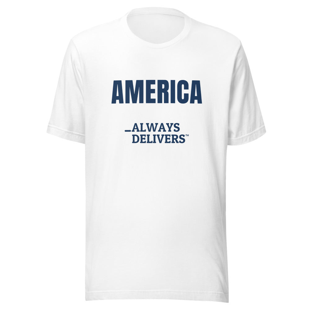 AMERICA Always Delivers — Tee