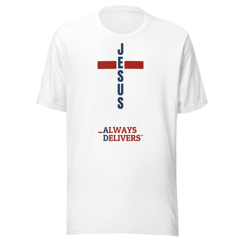 Cross Always Delivers Jesus Cross White Full Color